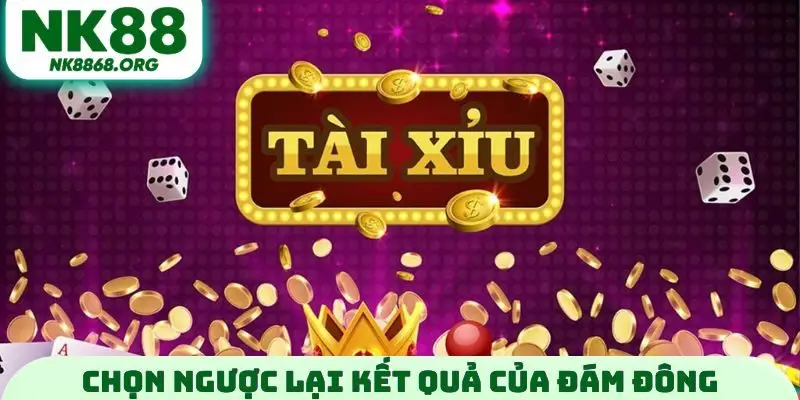 Chọn ngược lại kết quả của đám đông