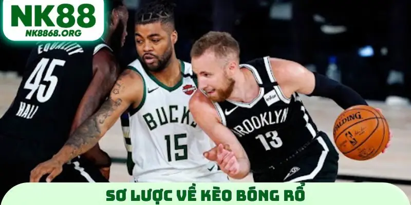 Sơ lược về kèo bóng rổ